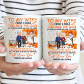 Mug personnalisé - Cadeau pour couple J’aimerais pouvoir remonter l’horloge